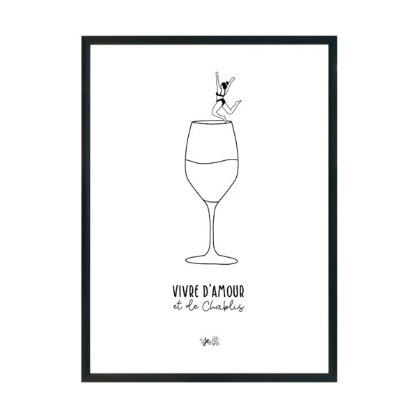 Affiche Vivre d'Amour & de Chablis