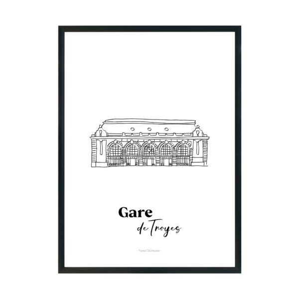 Affiche de la collection Troyes Glorieuses - Gare de Troyes